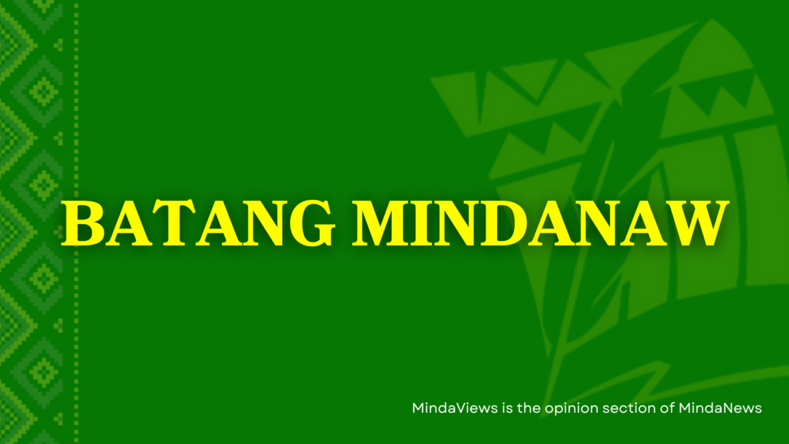 batang mindanaw column mindaviews